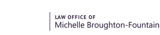 Law Office of Michelle Broughton-Fountain